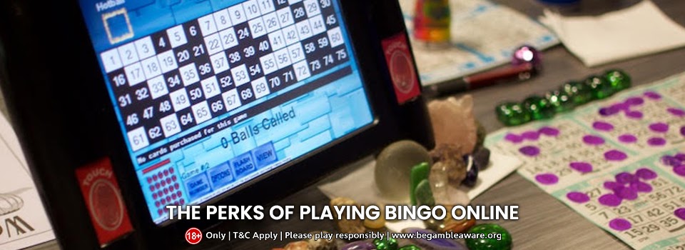 The perks of playing Bingo online: An overview