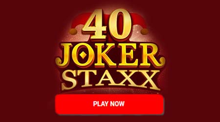 40 Joker Staxx